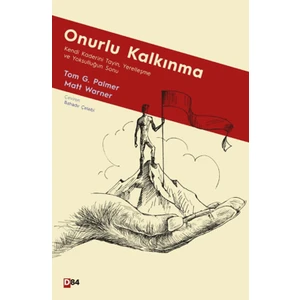Onurlu Kalkınma: Kendi Kaderini Tayin, Yerelleşme ve Yoksulluğun Sonu
