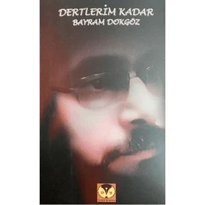 Dertlerim Kadar
