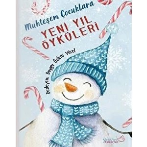 Muhteşem Çocuklara Yeni Yıl Öyküleri