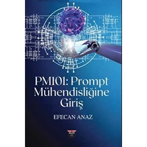 PM101 - Prompt Mühendisliğine Giriş