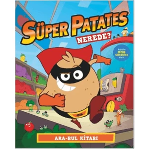 Süper Patates Nerede? Ara-Bul Kitabı