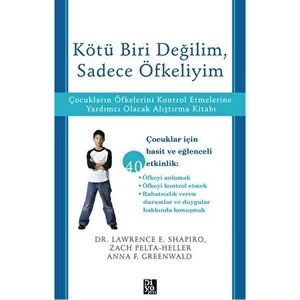 Kötü Biri Değilim, Sadece Öfkeliyim