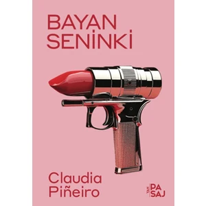 Bayan Seninki - Claudia Pineiro
