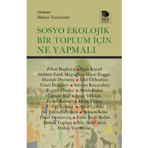 Sosyo Ekolojik Bir Toplum Için Ne Yapmalı