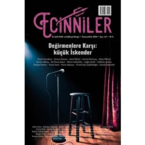Ecinniler: Iki Aylık Kültür ve Edebiyat Dergisi Sayı: 4 - 5 Değirmenlere Karşı: Küçük Iskender Temmuz - Ekim 2020