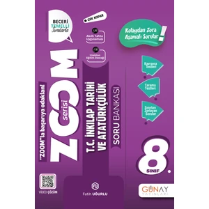 Günay Yayınları Güncel 8. Sınıf Inkılap Tarihi ve Atatürkçülük Zoom Etkin Konu Anlatımlı Soru Bankası Yeni Nesil