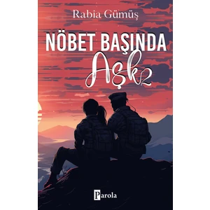 Nöbet Başında Aşk 2 - Rabia Gümüş