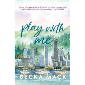 Play with Me - Playing For Keeps - Becka Mack