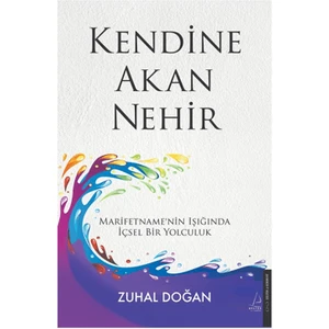 Kendine Akan Nehir - Zuhal Doğan