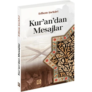 Kur'an'dan Mesajlar - Edhem Şarkavi