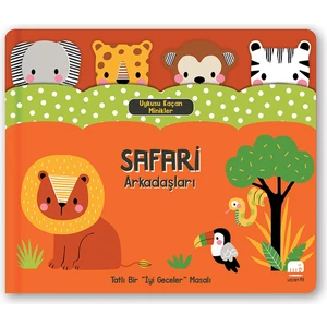 Uykusu Kaçan Minikler - Safari Arkadaşları (Pencereli Kitap)