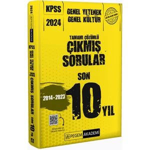 Pegem Akademi Yayıncılık 2024 KPSS Genel Yetenek Genel Kültür Tamamı Çözümlü Çıkmış Sorular