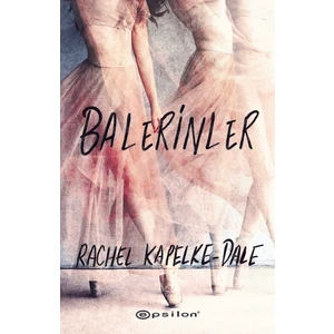 Balerinler - Rachel Kapelke-Dale