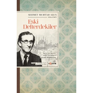 Eski Defterdekiler - Sermet Muhtar Alus