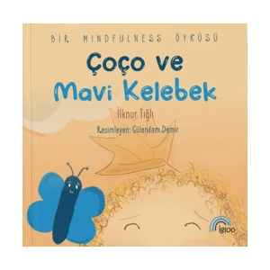 Çoço ve Mavi Kelebek - İlknur Tığlı