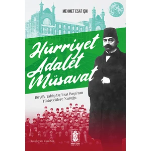 Hürriyet Adalet Müsavat - Mehmet Esat Işık
