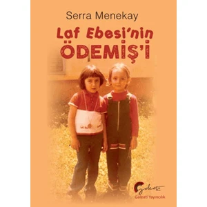 Laf Ebesi'nin Ödemiş'i - Serra Menekay