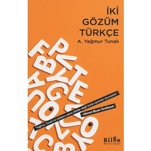 İki Gözüm Türkçe - A. Yağmur Tunalı