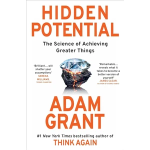 Hidden Potential The Science Of Achieving Greater Things