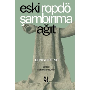Eski Ropdöşambırıma Ağıt - Denis Diderot