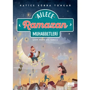 Ailece Ramazan Muhabbetleri - Hatice Kübra Tongar