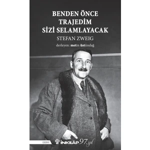 Benden Önce Trajedim Sizi - Stefan Zweig