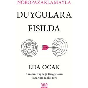 Nöropazarlamayla Duygulara Fısılda - Eda Ocak