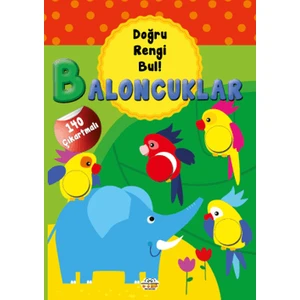 0-6 Yaş Yayınları Baloncuklar - Doğru Rengi Bul!