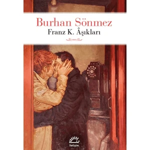 Franz K. Aşıkları - Burhan Sönmez