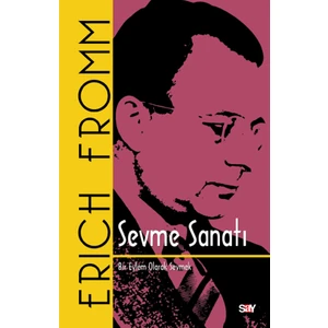 Sevme Sanatı - Erich Fromm