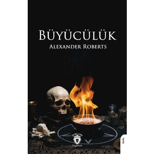 Büyücülük - Alexander Roberts