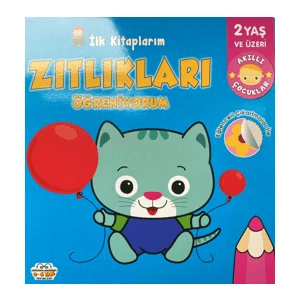 0-6 Yaş Yayınları İlk Kitaplarım Zıtlıkları Öğreniyorum