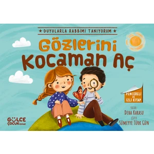 Gözlerini Kocaman Aç - Duyularla Rabbimi Tanıyorum 3 - Deha Karasu