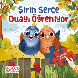 Şirin Serçe Duayı Öğreniyor - Yapbozlu Kitap 4 - Şevval Tiryaki