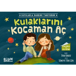 Kulaklarını Kocaman Aç - Duyularla Rabbimi Tanıyorum 1 - Deha Karasu