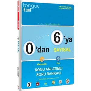 Tonguç Akademi 0'dan 6'ya Sayısal Konu Anlatımlı Soru Bankası