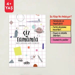 Çiz Ve Tamamla - Basit Şekillerle Boyama, Etkinlik Kitabı - Çocuklar Için Eğitici Ve Öğretici Kitap