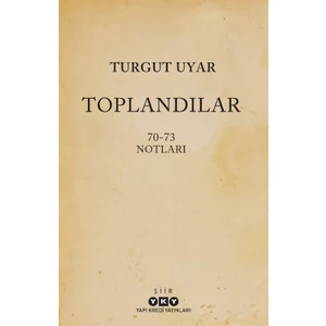 Toplandılar - Turgut Uyar