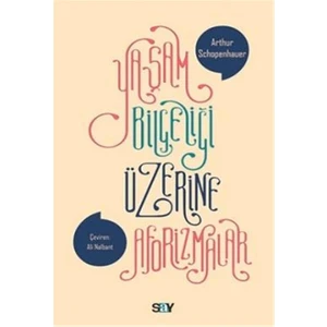 Yaşam Bilgeliği Üzerine Aforizmalar