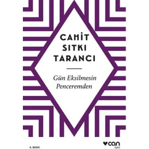 Gün Eksilmesin Penceremden - Cahit Sıtkı Tarancı