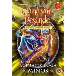 Canavar Peşinde 50: Acımasız Boğa Minos - Adam Blade