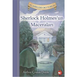 Klasikleri Okuyorum - Sherlock Holmes un Maceralar