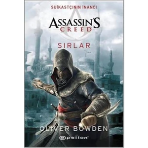 Assassin's Creed Suikastçının İnancı: Sırlar - Oliver Bowden