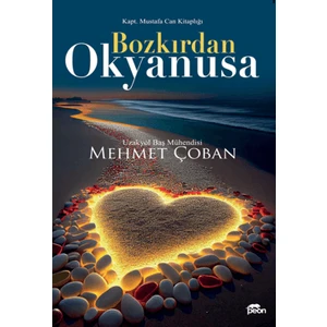 Bozkırdan Okyanusa - Mehmet Çoban