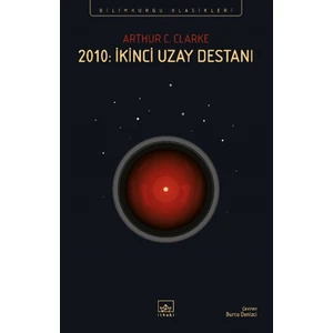 2010 İkinci Uzay Destanı - Arthur C. Clarke