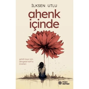 Ahenk Içinde - Ilksen Utlu