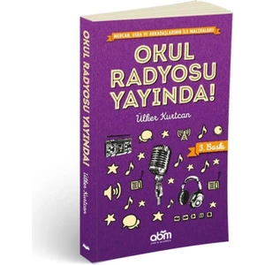 Okul Radyosu Yayında Hikaye Kitabı - 4 Yaş Üzeri Çocuklar Için Eğitici Ve Öğretici Kitap