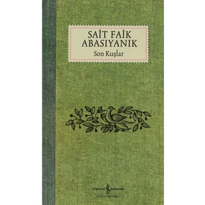 Son Kuşlar - Sait Faik Abasıyanık