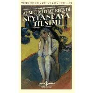 Şeytankaya Tılsımı- Ahmet Mithat Efendi