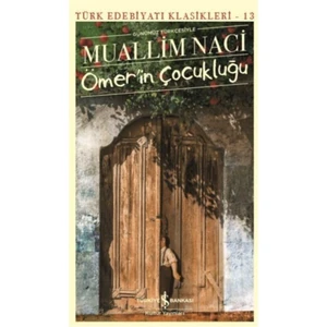 Ömer’in Çocukluğu - Muallim Naci